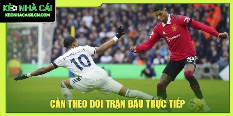 Mẹo Xả Kèo Đỉnh Cao Giúp Bạn Kiểm Soát Hoàn Toàn Trận Đấu 4 Cần theo dõi trận đấu trực tiếp