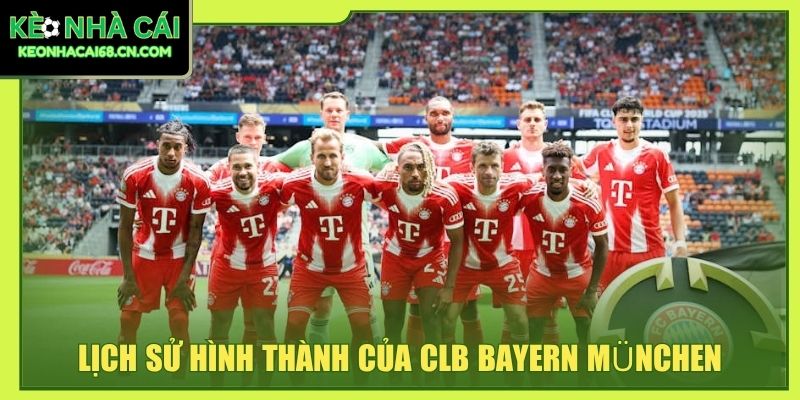 Bayern München: Biểu Tượng Sức Mạnh Bóng Đá Toàn Cầu 2 Lịch sử hình thành của CLB Bayern München