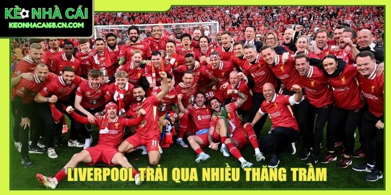 Liverpool - Đế Chế Đỏ Viết Nên Những Chương Sử Rực Lửa 3 Liverpool trải qua nhiều thăng trầm