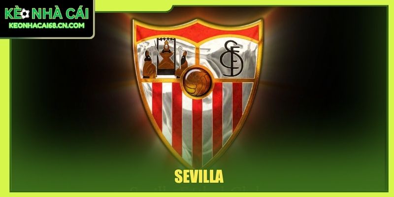 Sevilla - Hành Trình Tạo Nên Biểu Tượng Bóng Đá Andalusia 1 Sevilla